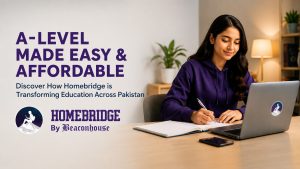 A-Level Made Easy & Affordable: Discover How Homebridge is Transforming Education Across Pakistan